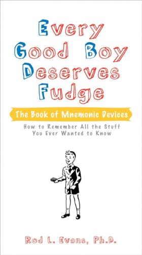 Every Good Boy Deserves Fudge: The Book of Mnemonic Devices